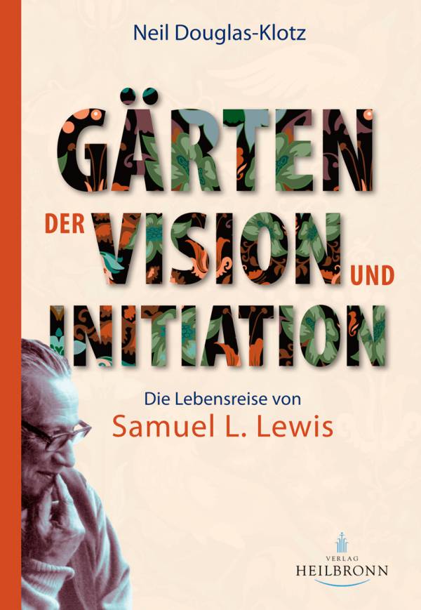 gaerten-der-vision-und-initiation-die-lebensreise-von-samuel-l-lewis-von-neil-douglas-klotz.jpg